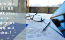 15h00/15h45.Master Class. RGPD,  comment passer de l’obligation à l’opportunité business ?
