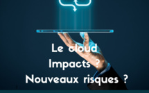 Le cloud : allié majeur de la cybersécurité. Impacts ? Nouveaux risques ?