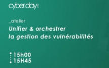 Unifier &amp; orchestrer la gestion des vulnérabilités